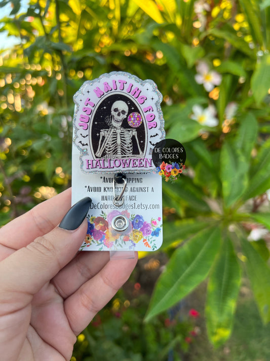 Just Waiting For Halloween Badge, Funny Halloween Badge, Halloween Skull Badge, Halloween Summer Badge, Halloween Skeleton, Skeleton Badge,