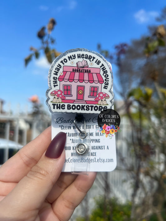 The way to my heart is through the bookstore badge, reading badge, book lover badge, bookworm badge, bookstore badge reel, books badge reel