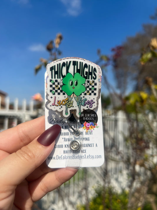 Thick Thighs Lucky Vibes Badge