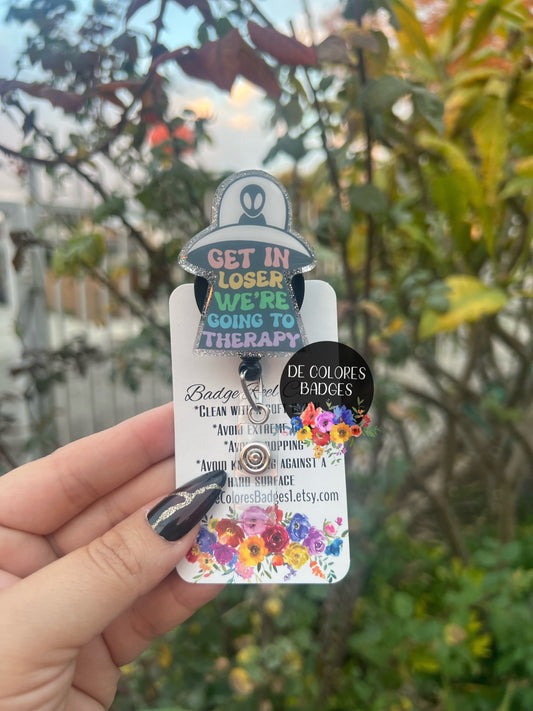 Get In Loser We're Going To Therapy Badge, Therapist Badge, Mental Health Badge, Mental Health Awareness Badge, Funny Therapy Badge, Alien Badge